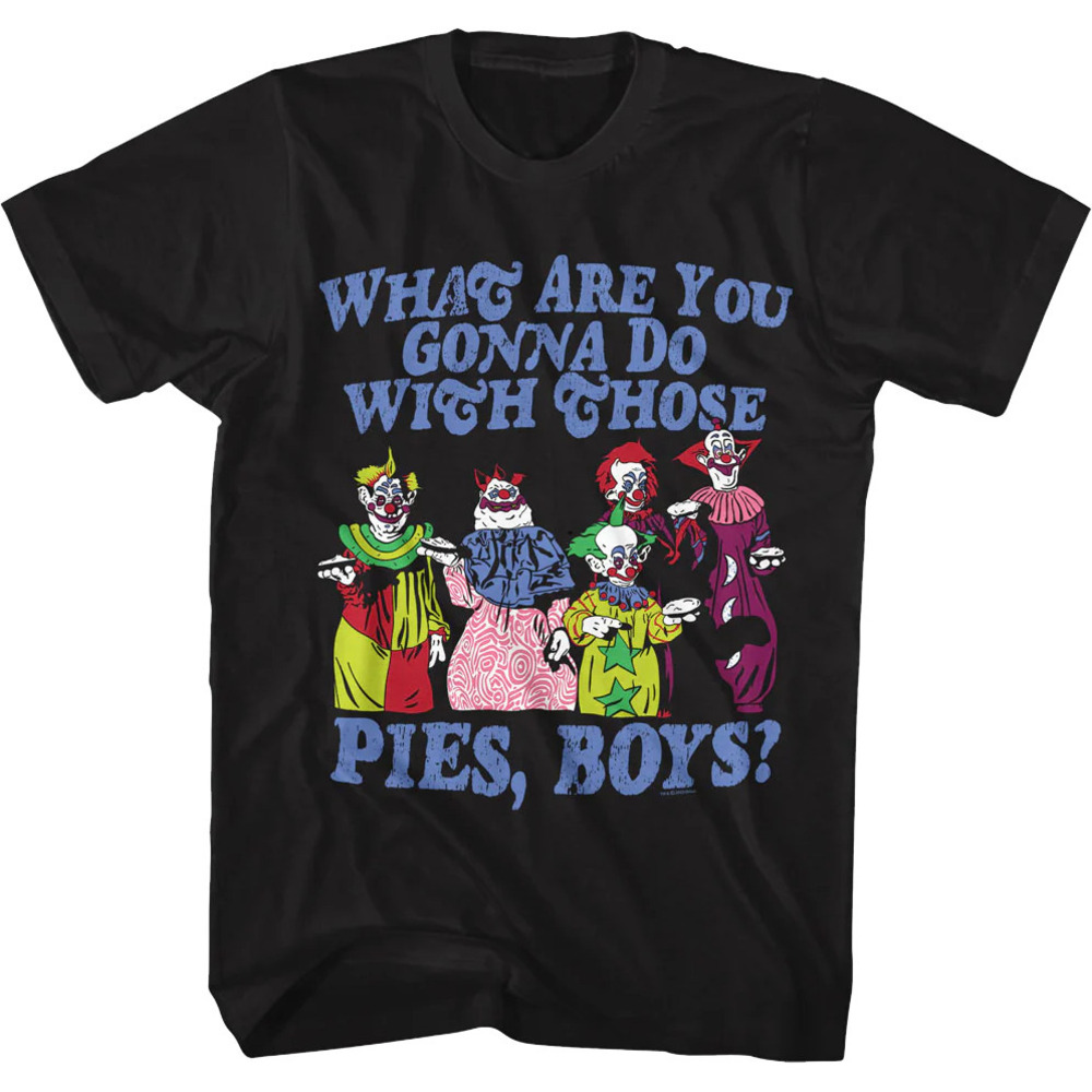 Pies Killer Klowns From Outer Space Tshirt